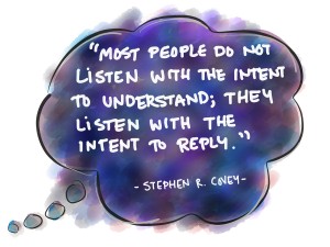 Stephen-R.-Covey-Quotation-Listen-to-Understand